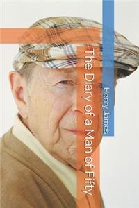 The Diary of a Man of Fifty