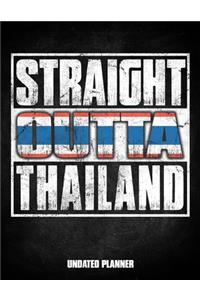 Straight Outta Thailand Undated Planner
