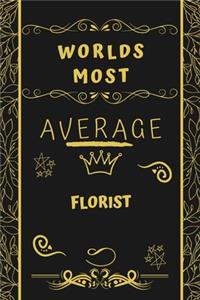 Worlds Most Average Florist
