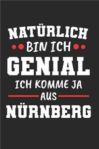 Natürlich Bin Ich Genial Ich Komme Ja Aus Nürnberg