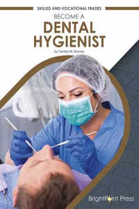 Become a Dental Hygienist