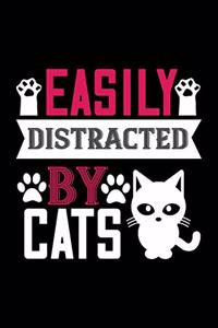 Easily Distracted By Cats