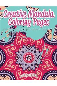 Creative Mandala Coloring Pages Jumbo Coloring Book Edition