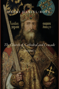 Church of Cathedral and Crusade, Volume 1