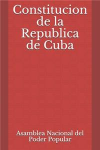 Constitucion de la Republica de Cuba