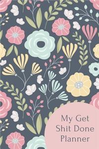 My Get Shit Done Planner
