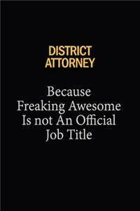 District Attorney Because Freaking Awesome Is Not An Official Job Title