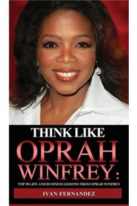 Think Like Oprah Winfrey