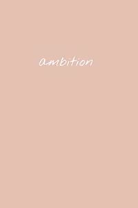 Ambition