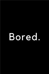 Bucket List Notebook - Bored