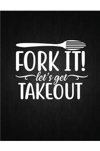 Fork It! Let's Get Takeout