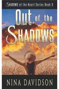 Out of the Shadows