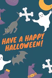 Have A HAPPY HALLOWEEN