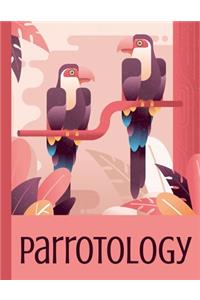 Parrotology