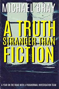 A Truth Stranger Than Fiction