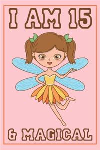 I am 15 and Magical