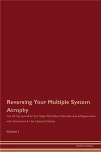 Reversing Your Multiple System Atrophy