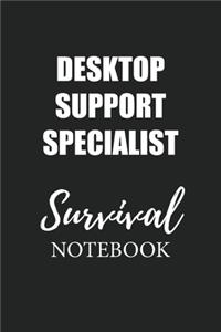 Desktop Support Specialist Survival Notebook