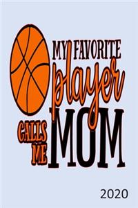 My Favorite Player Calls Me Mom - 2020