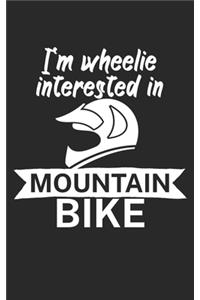 Im wheelie interested in mountain bike