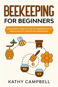 Beekeeping for Beginners