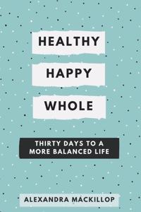 Healthy, Happy, Whole