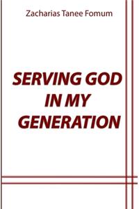 Serving God in my Generation