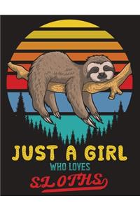 Just a Girl Who Loves Sloths
