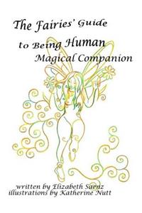 The Fairies' Guide to Being Human Magical Companion