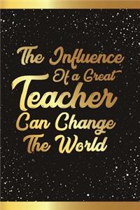 The Influence of a Great Teacher Can Change the World