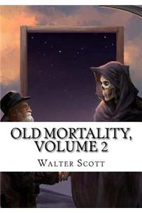 Old Mortality, Volume 2