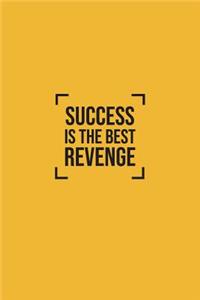 Success Is the Best Revenge