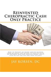Reinvented Chiropractic Cash Only Practice