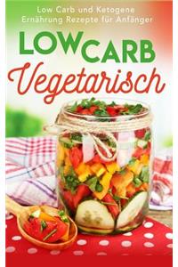 Low Carb Vegetarisch