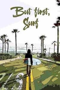 But first, Surf