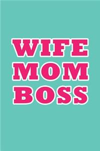 Wife Mom Boss