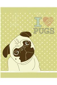 I Love Pugs - A Dog Notebook
