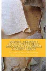 Résumé - L'instinct de volonté de Kelly McGonigal et Florence Logerot-Depraz