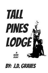 Tall Pines Lodge