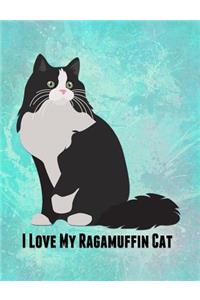 I Love My Ragamuffin Cat: Feline Gift Notebook Journal for Cat Lovers