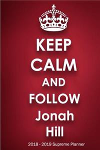 Keep Calm and Follow Jonah Hill 2018-2019 Supreme Planner