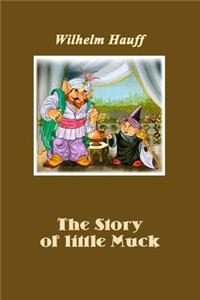 The Story of little Muck (Illustrated)