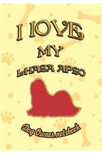 I Love My Lhasa Apso - Dog Owner Notebook
