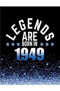Legends Are Born in 1949