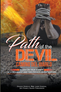 Path of the Devil, Camino del Diablo