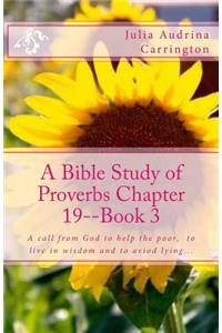 A Bible Study of Proverbs Chapter 19--Book 3