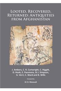 Looted, Recovered, Returned: Antiquities from Afghanistan: A Detailed Scientific and Conservation Record of a Group of Ivory and Bone Furniture Overlays Excavated at Begram, Sto
