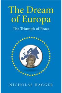 Dream of Europa, The – The Triumph of Peace