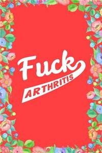 Fuck Arthritis Journal Notebook