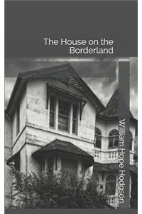 The House on the Borderland